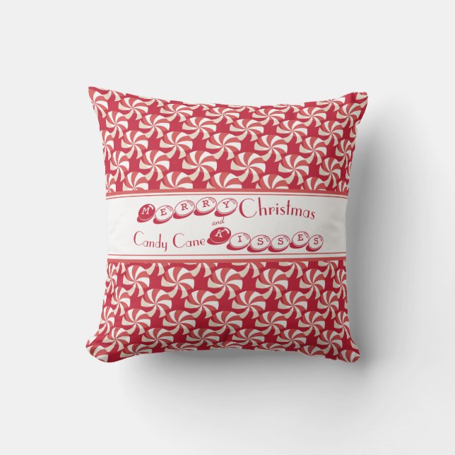 Merry Christmas and Candy Cane Kisses   Throw Pillow (Front)