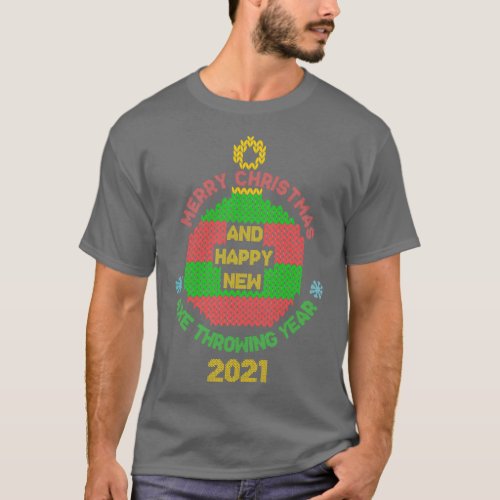 Merry christmas and happy axe throwing year 2021 T_Shirt