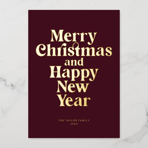 Merry Christmas and Happy New Year Burgundy Gold F Foil Holiday Card