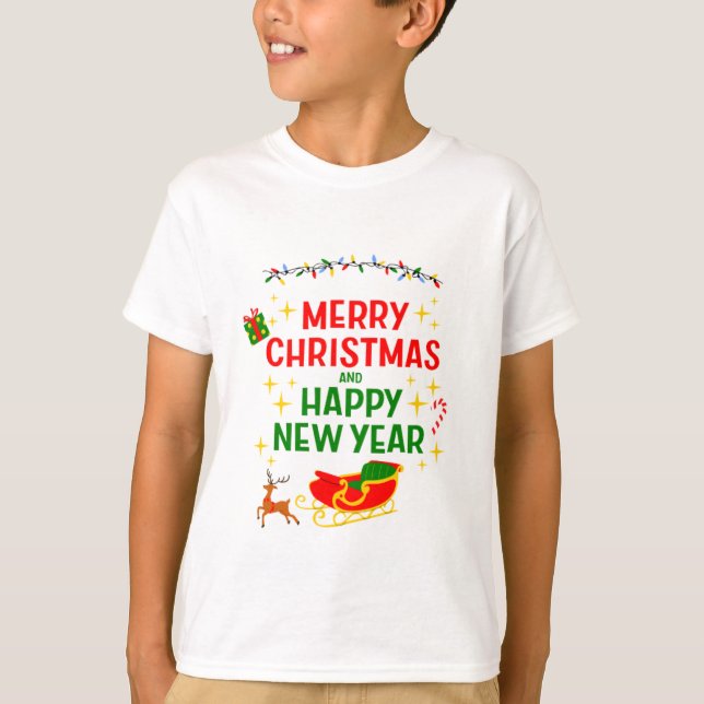 "Merry Christmas and Happy New Year T-Shirt (Front)