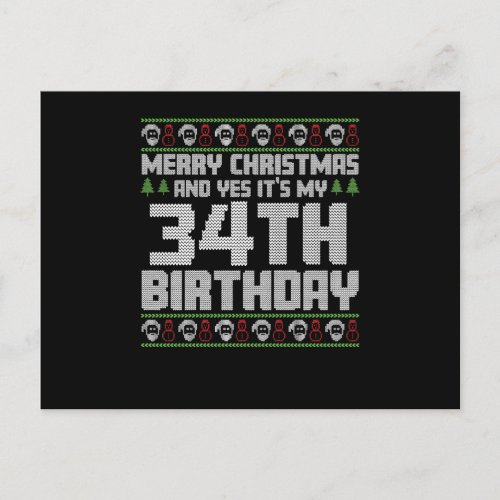Merry Christmas And Yes Its My 34h Birthday Ugly Postcard