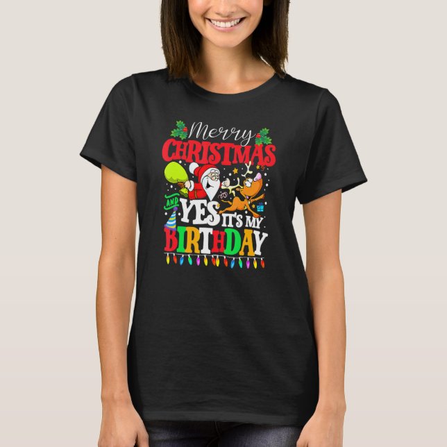 Merry Christmas And Yes It's My Birthday Xmas Boy  T-Shirt (Front)