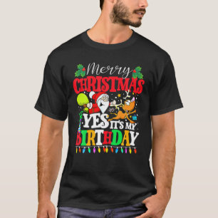 Merry Christmas And Yes It's My Birthday Xmas Boy T-Shirt