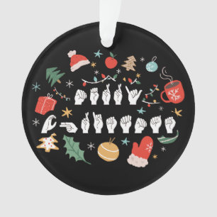 Merry Christmas - ASL American Sign Language III Ornament