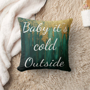 Merry Christmas "Baby it"s Cold Outside" Throw Pillow