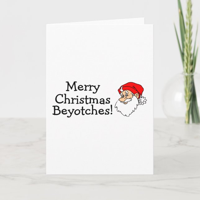 Merry Christmas Beyotches Holiday Card (Front)
