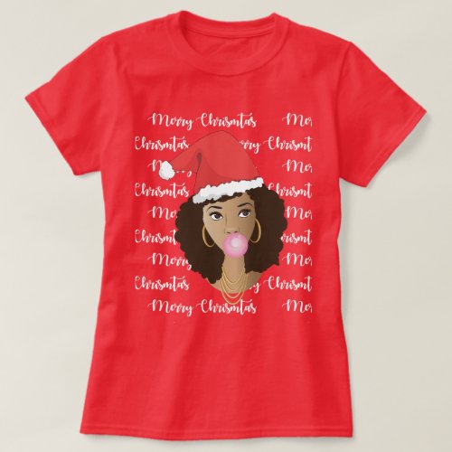 Merry Christmas Black Woman Red Santa Hat Gum T_Shirt