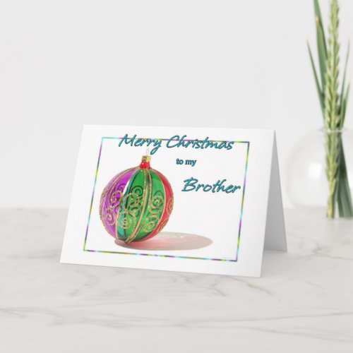 Merry Christmas Brother Multicolored Glass Ball  C Holiday Card