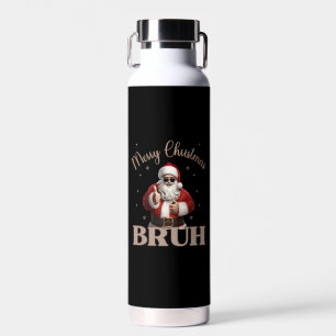 Merry Christmas BRUH Funny design Water Bottle
