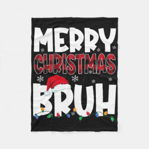 Merry Christmas Bruh Funny Santa Christmas Boys Me Fleece Blanket