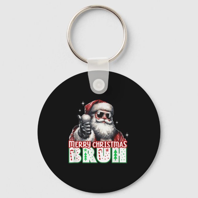 Merry Christmas Bruh Thumbs Up Chill Santa Claus F Keychain (Front)