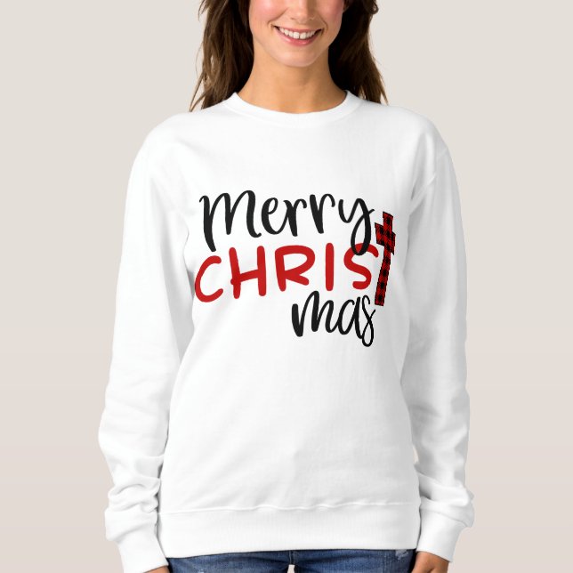 Merry Christmas Buffalo Plaid Religious Christian Sweatshirt (Front)