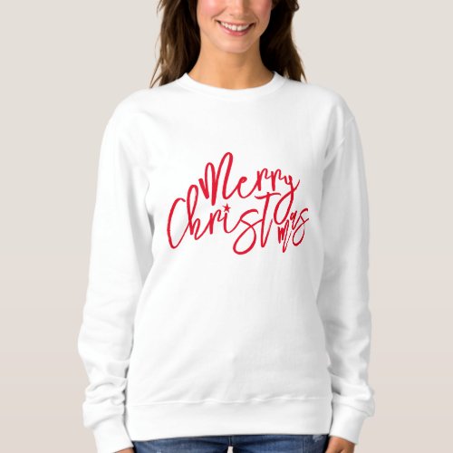 Merry Christmas Calligraphic Party Red White Sweatshirt