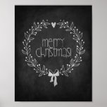 Merry Christmas Chalkboard Poster<br><div class="desc">A Christmas poster depicting a wreath around the text "'Merry Christmas!" on a black chalkboard. This poster looks like a real chalkboard, but you won't have to deal with chalk dust! Perfect for the holidays. We're leaving all size options open, but the poster was optimized for an 8x10 aspect ratio,...</div>