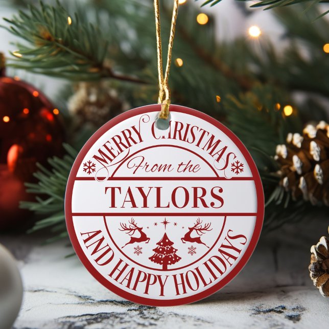 Merry Christmas Custom Family Name Classic Ceramic Ornament (Merry Christmas Custom Family Name Classic Ceramic Ornament. Just add your family name!)