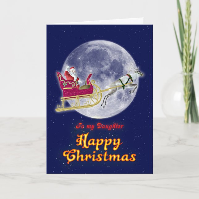 Merry Christmas Daughter, Santa in his sleigh Holiday Card (Front)