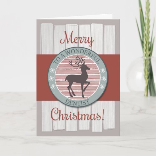 Merry Christmas Dentist with Rustic Reindeer Holiday Card