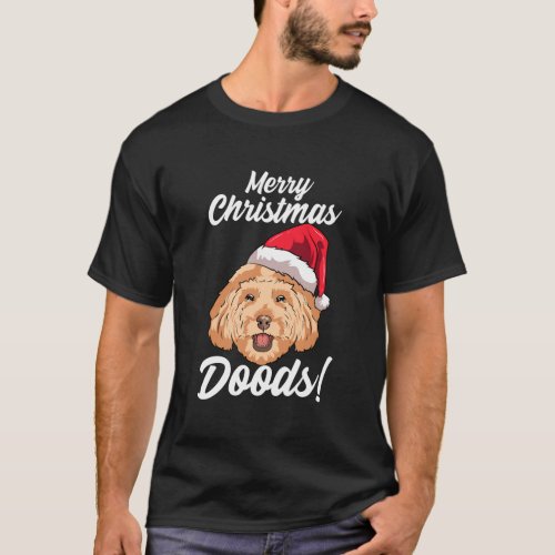 Merry Christmas Doods Funny Goldendoodle Mom Dad D T_Shirt