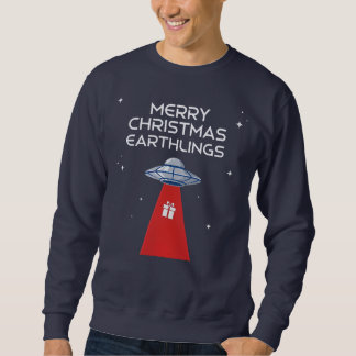 Merry Christmas, Earthlings, The Festive UFO! Sweatshirt