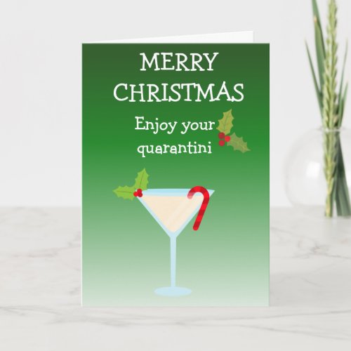 Merry Christmas Enjoy your Quarantini Quarantine Card