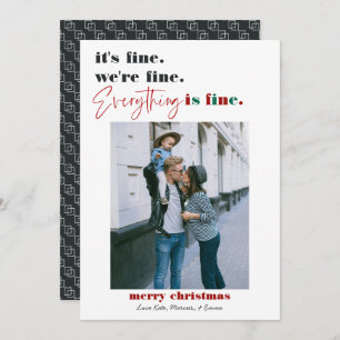 Merry Christmas   Everything is Fine Funny Holiday