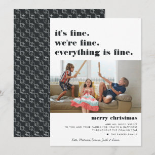 Merry Christmas Everything is Fine Funny Holiday Card