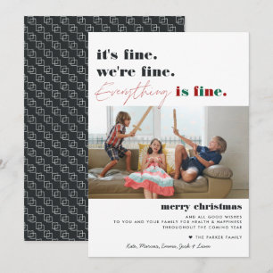 Merry Christmas Everything is Fine Funny Holiday Card