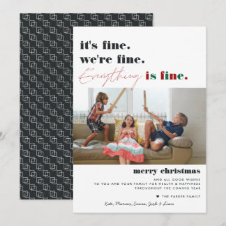 Merry Christmas | Everything is Fine Funny Holiday Card