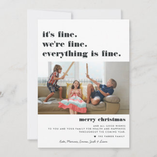 Merry Christmas | Everything is Fine Funny Holiday Card
