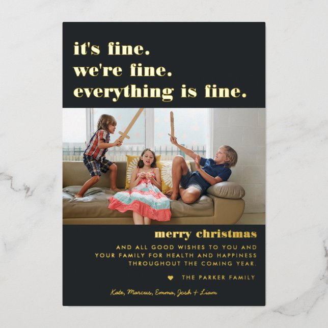 Merry Christmas | Everything is Fine Funny Holiday Foil Invitation (Front)