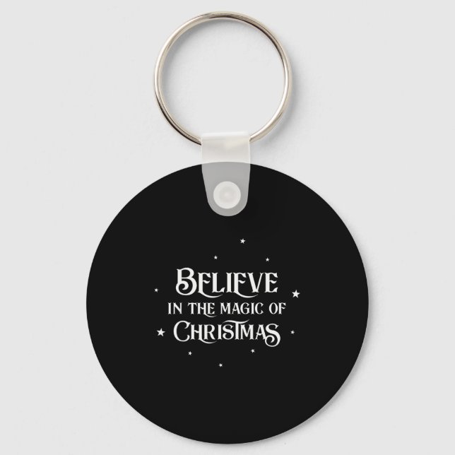 Merry Christmas Family Believes In The Magic Of Ch Keychain (Front)