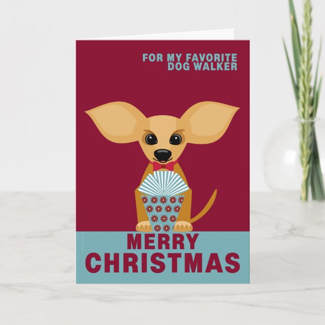 Merry Christmas Favorite Dog Walker Chihuahua Holiday Card (Front)