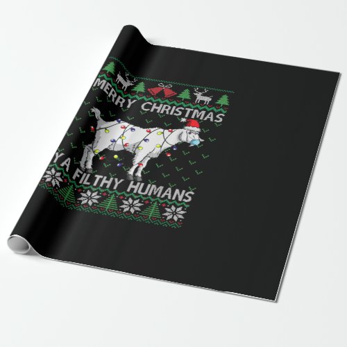 Merry Christmas Filthy Humans Goat Ugly Christmas Wrapping Paper