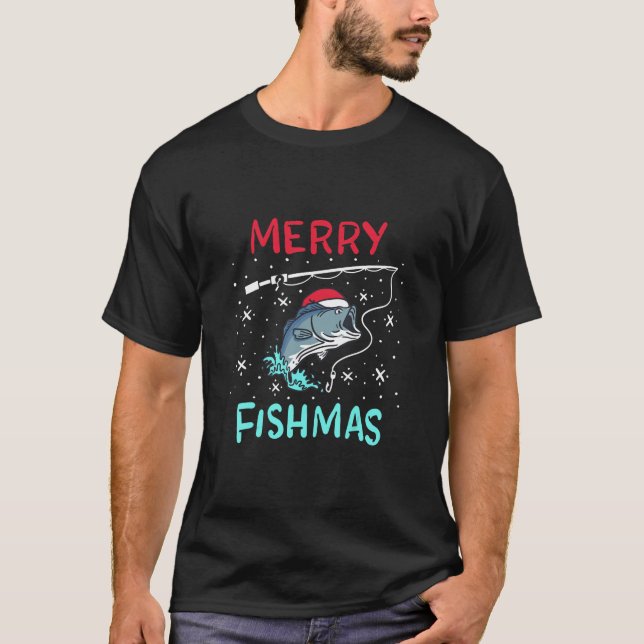 Merry Christmas Fishmas Funny Fishing Fish Gift Pr T-Shirt (Front)
