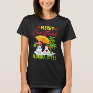 Merry Christmas Florida Style Snowman Summer Vacat T-Shirt