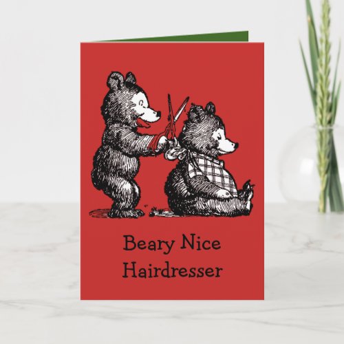 Merry Christmas for Hairdresser _ Beary Nice Holiday Card