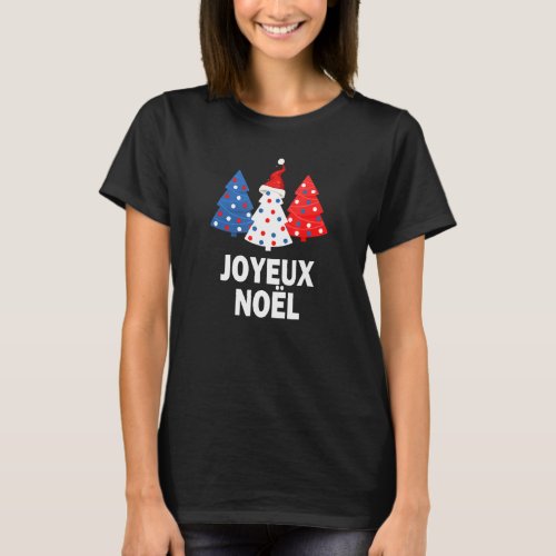 Merry Christmas French Tree France Lovers Flag Joy T_Shirt