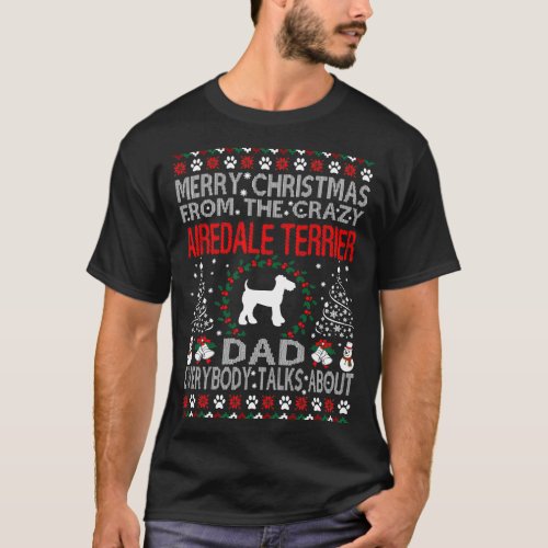 Merry Christmas From Airedale Terrier Dad Christma T_Shirt
