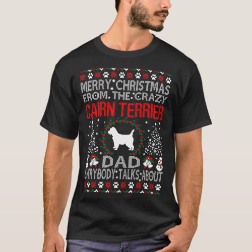 Merry Christmas From Cairn Terrier Dad Gift T_Shirt