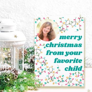 Merry Christmas From Favorite Child Fun Photo Holiday Card by darlingandmay at Zazzle