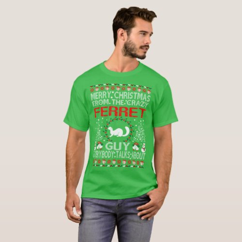 Merry Christmas From Ferret Guy Ugly Sweater Tees