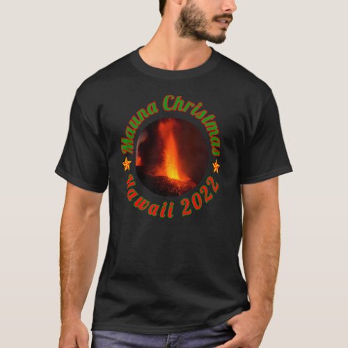 Merry Christmas from Mauna Loa volcano Hawaii T_Shirt