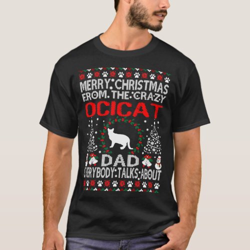 Merry Christmas From Ocicat Dad Gift T_Shirt