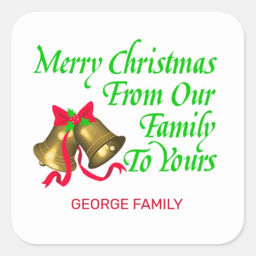 Merry Christmas From our Family To Yours Square Sticker