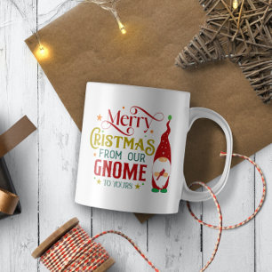 Merry Christmas From Our Gnome To Yours Coffee Mug
