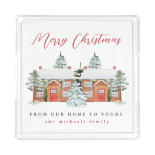Merry Christmas from Our Home to Yours Acrylic Tray