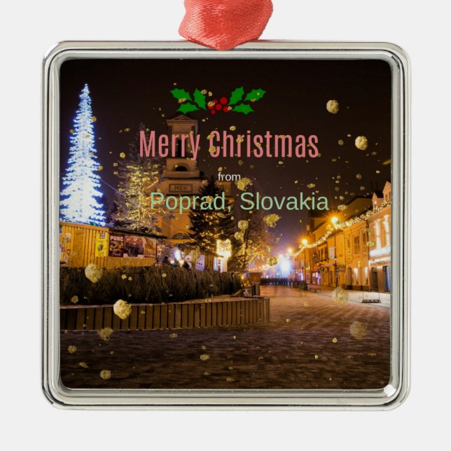 Merry Christmas from Poprad, Slovakia  Metal Ornament (Front)