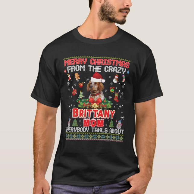 Merry Christmas From The Brittany Dog Mom Everybod T-Shirt (Front)