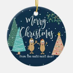 merry Christmas from the nuts next door! Ceramic Ornament