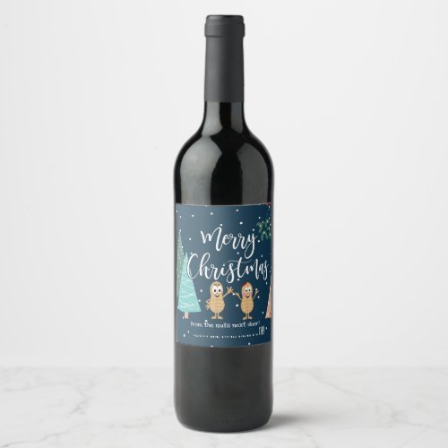 merry Christmas from the nuts next door Wine Label